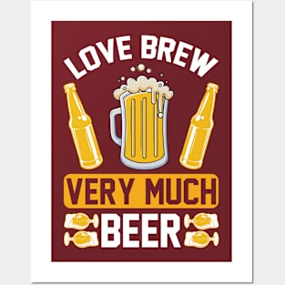 Love brew very much beer T Shirt For Women Men Posters and Art